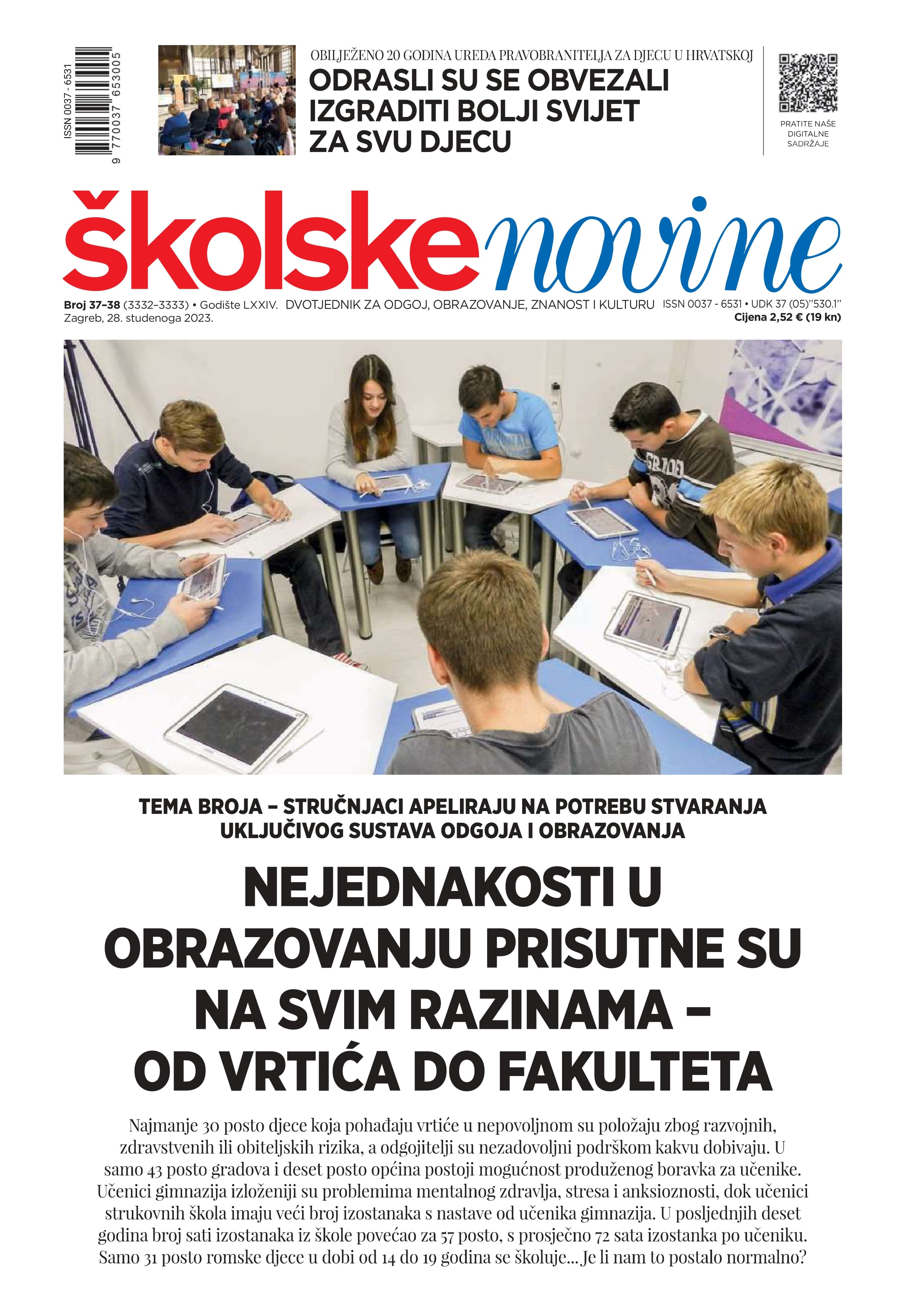 Nejednakosti u obrazovanju prisutne su na svim razinama - od vrtića do fakulteta