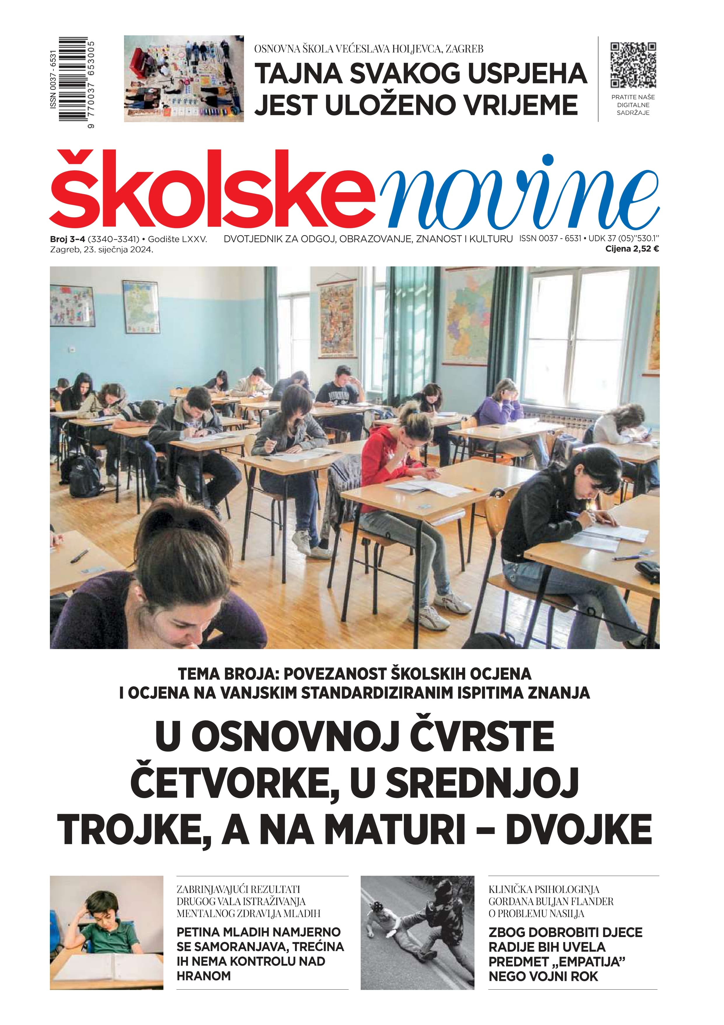 U osnovnoj čvrste četvorke, u srednjoj trojke, a na maturi - dvojke